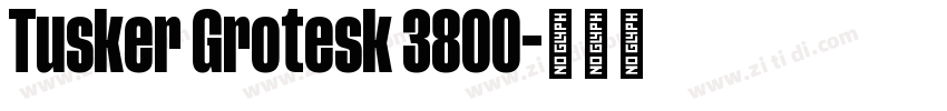 Tusker Grotesk 3800字体转换
